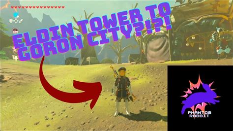 Eldin Tower to Goron City made EASY!.